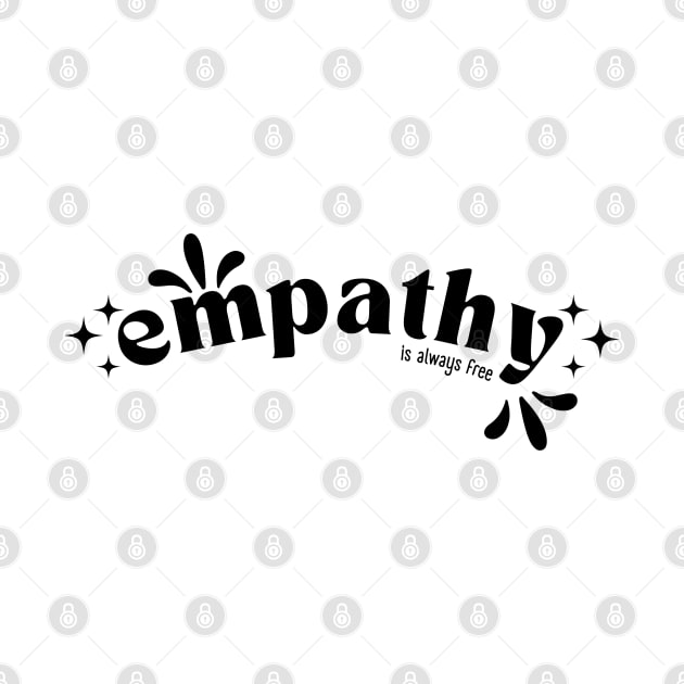 Empathy is always free by Lillieo and co design