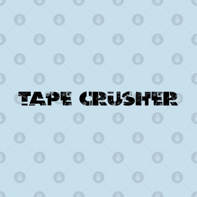 TAPE CRUSHER 1ST CONTACT LOGO NEW #1 by RickTurner