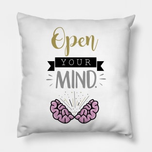 OPEN YOUR MIND Pillow