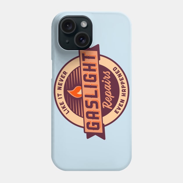 Gaslight Repairs Phone Case by visualcraftsman