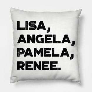 Lisa Angela Pamela Renee Around The Way Girl Vintage Retro Pillow