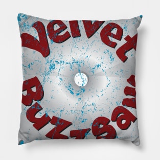 Velvet Buzzsaw Pillow