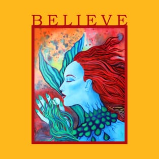 Mermaid Believe Painting T-Shirt