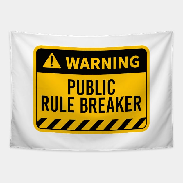 WARING Public Rule Breaker Tapestry by NotSoGoodStudio