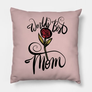 World's Best Mom Rose Pillow