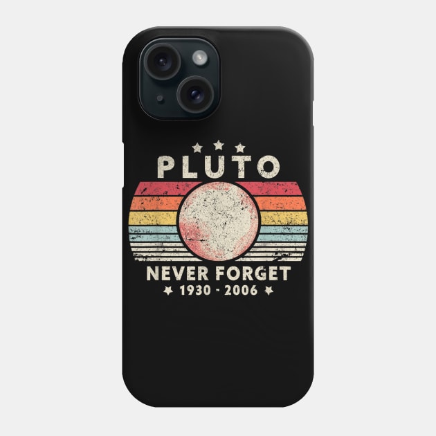 Never Forget Pluto Retro Style Funny Space, Science T-Shirt Phone Case by juliawaltershaxw205