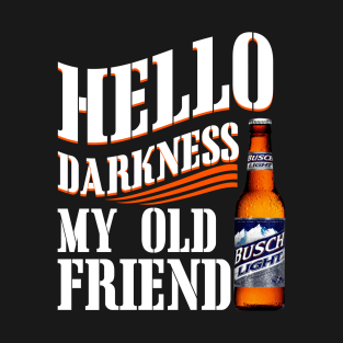 Hello Darkness My Old Friend BSCH T-Shirt