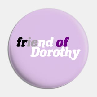 Friend of Dorothy - Asexual Pride Pin