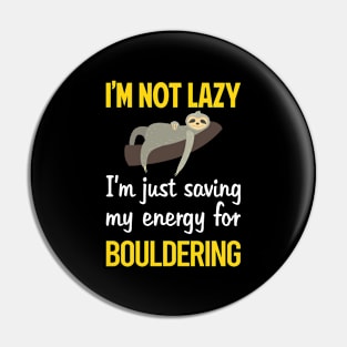 Funny Lazy Bouldering Rock Climbing Pin