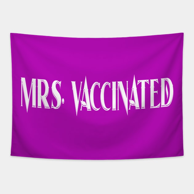 Mrs. Vaccinated Tapestry by NoPlanB