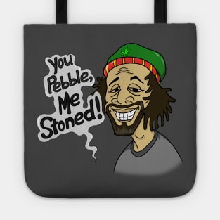 You Pebble Me Stoned Tote