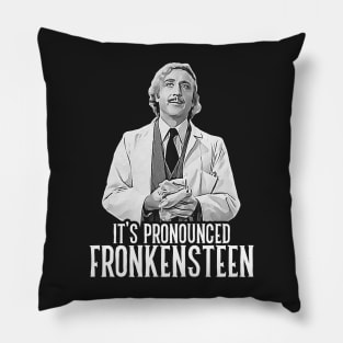 It's Pronounced Fronkensteen Pillow