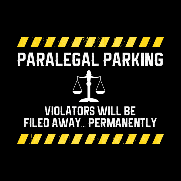 Parking Sign Paralegal by TriHarder12