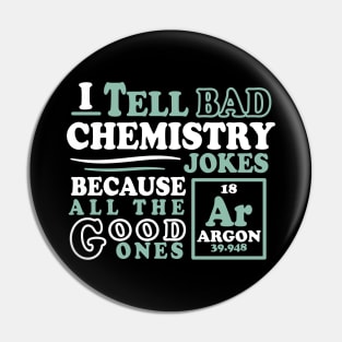 Argon Chemistry Joke Pin