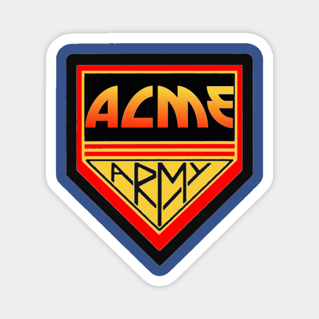 ACME ARMY Magnet by AcmeComics