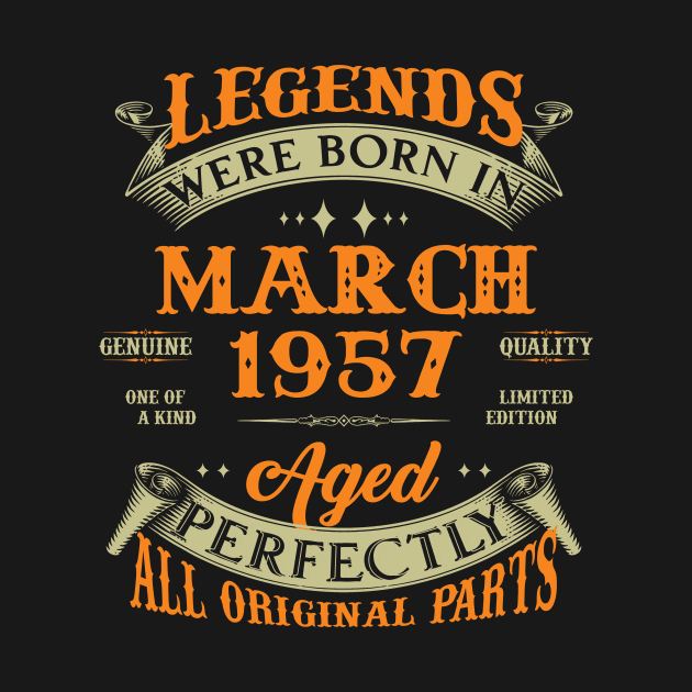 66th Birthday Gift Legends Born In March 1957 66 Years Old by Buleskulls 