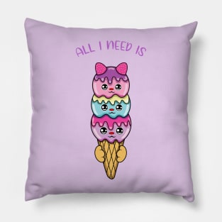 All i need is ice cream, cute ice cream kawaii for ice cream lovers. Pillow