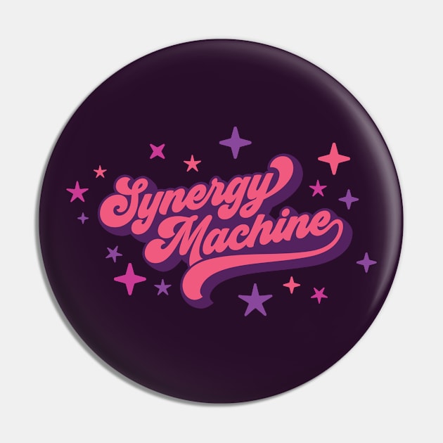 Synergy Machine Pin by GoAwayGreen