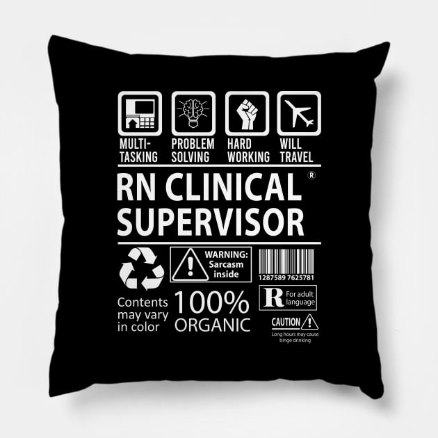 Rn Clinical Supervisor T Shirt - MultiTasking Certified Job Gift Item Tee Pillow by Aquastal