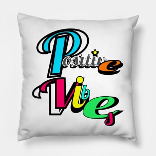 Positive Vibes Pillow