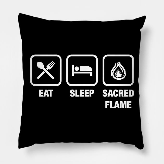 Eat Sleep Sacred Flame Cleric TRPG Tabletop RPG Gaming Addict Pillow by dungeonarmory