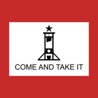 COME AND TAKE IT T-Shirt