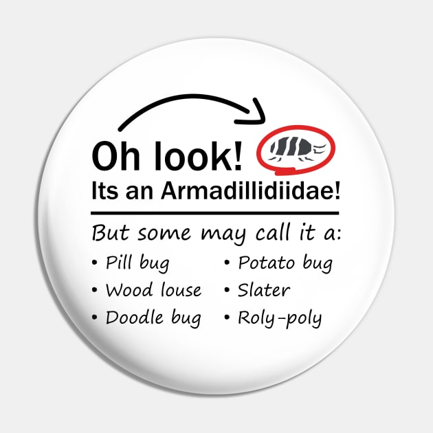 Oh Look! - Pill Bug Names Pin by DaTacoX