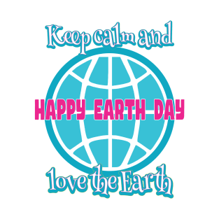 Happy Earth Day T-Shirt