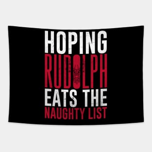 Hoping Rudolph Eats the Naughty List Tapestry