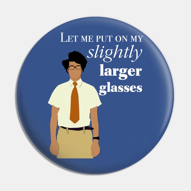 IT Crowd Slightly Larger Glasses Pin by OutlineArt