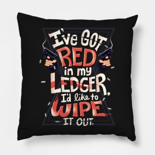 Wipe out the red Pillow