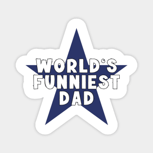 Funniest Dad Magnet