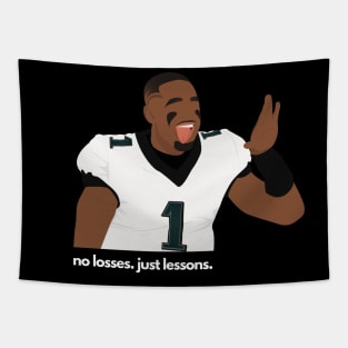 No Losses. Just Lesson. Jalen Hurts - Philadelphia Eagles Tapestry