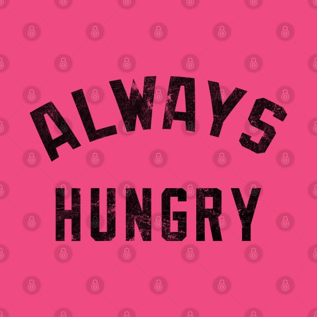 Always Hungry dark by MotoGirl