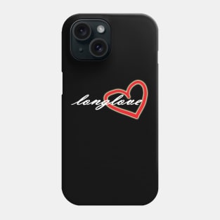 Longlove Phone Case