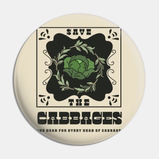 Petition to Save the Cabbages! Pin