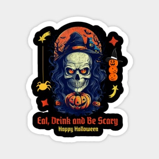 Eat Drink & Be Scary Cool Halloween Skeleton Graphic Design Magnet