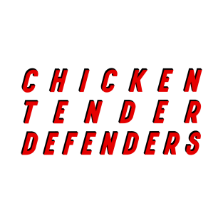 Chicken Tender Defenders 26 T-Shirt