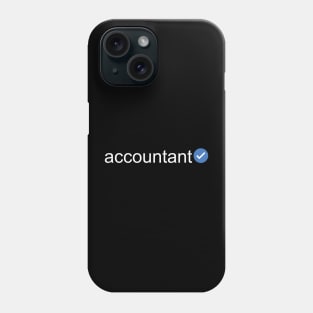 Verified Accountant (White Text) Phone Case