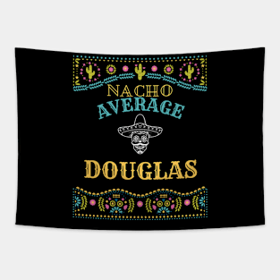 Nacho Average Douglas Funny Cinco De Mayo Puns Personalized Name Tapestry