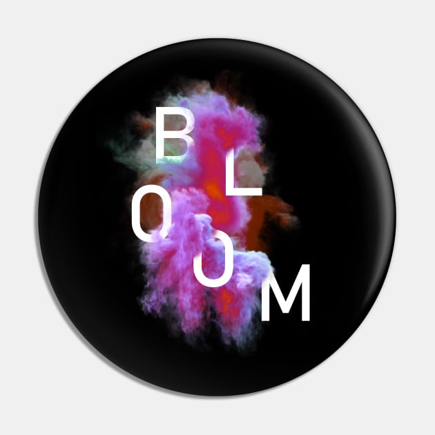 B L O O M - Smoke & Typography Pin by Lumos19Studio