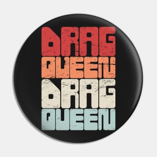 DRAG QUEEN | Retro Vintage Text Pin