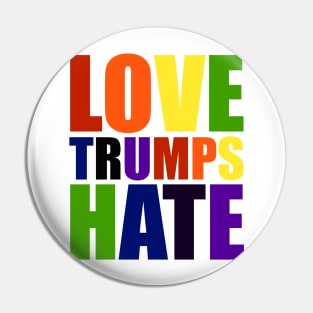 Love Trumps Hate Pin