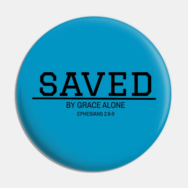 Saved by Grace Alone Pin by Red Squirrel