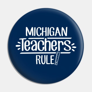 Michigan Teachers Rule Pin