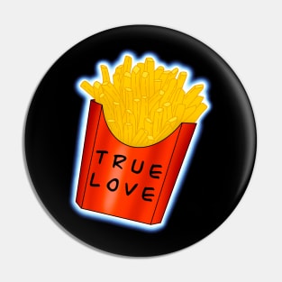 Fries true lover Pin