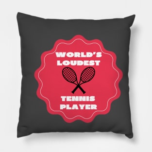 World's loudest tennis player Pillow