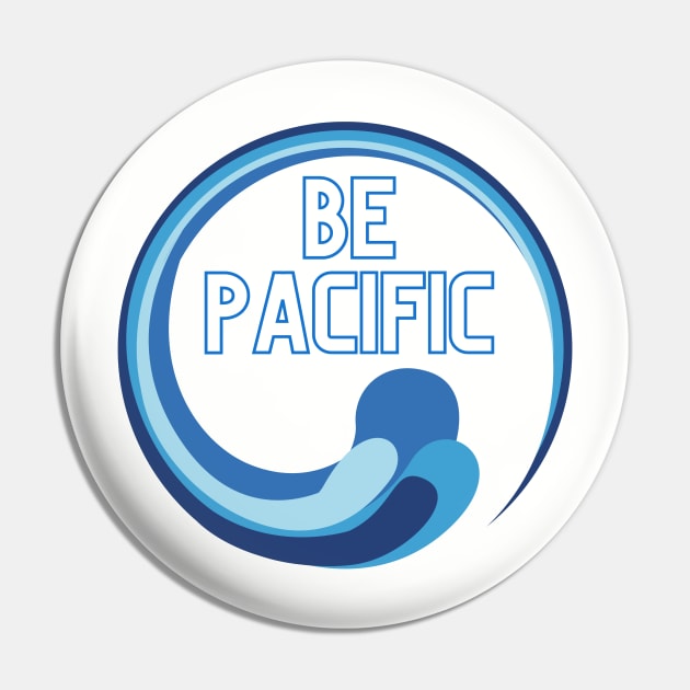 Be Pacific West Coast Pacific Ocean Pin by MalibuSun