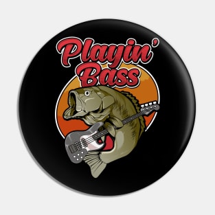 Funny Playin' Bass Guitar Player Gift Bass Fish Fishing Tee Pin