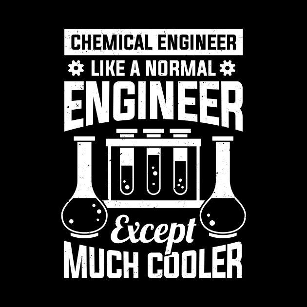 Chemical Engineering Engineer Gift by Dolde08